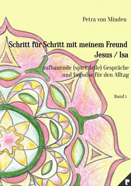 Produktbild: Gespr&auml;che mit Isa / Schritt f&uuml;r Schritt mit meinem Freund Jesus / Isa