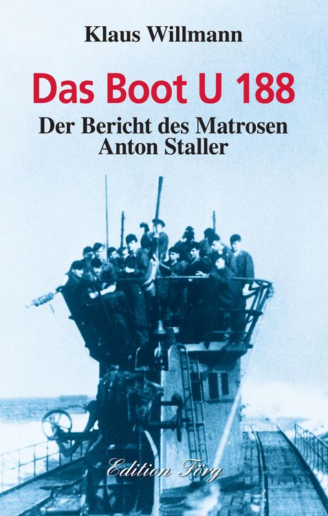 Produktbild: Das Boot U 188 - Zeitzeugenbericht aus dem Zweiten Weltkrieg