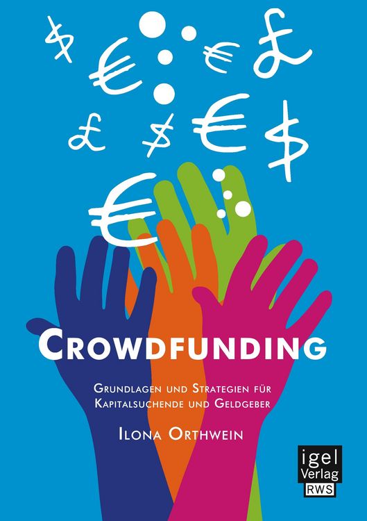 Produktbild: Crowdfunding: Grundlagen und Strategien f&uuml;r Kapitalsuchende und Geldgeber