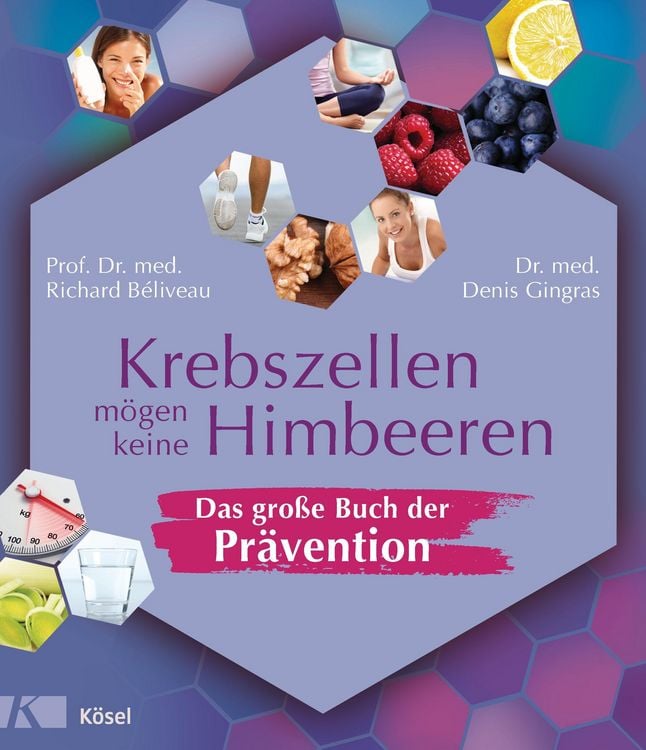 Produktbild: Krebszellen m&ouml;gen keine Himbeeren - Das gro&szlig;e Buch der Pr&auml;vention