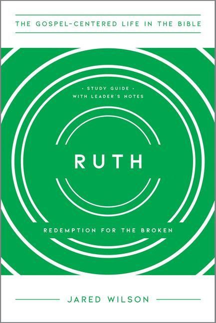 Produktbild: Ruth - Redemption for the Broken, Study Guide with Leader`s Notes