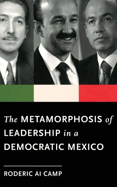 Produktbild: The Metamorphosis of Leadership in a Democratic Mexico