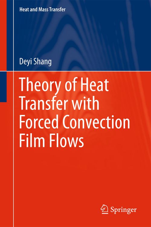 Produktbild: Theory of Heat Transfer with Forced Convection Film Flows