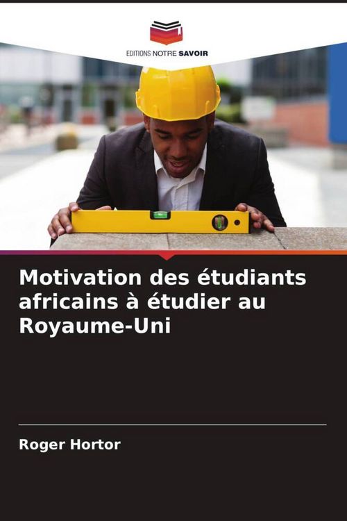 Produktbild: Motivation des &eacute;tudiants africains &agrave; &eacute;tudier au Royaume-Uni