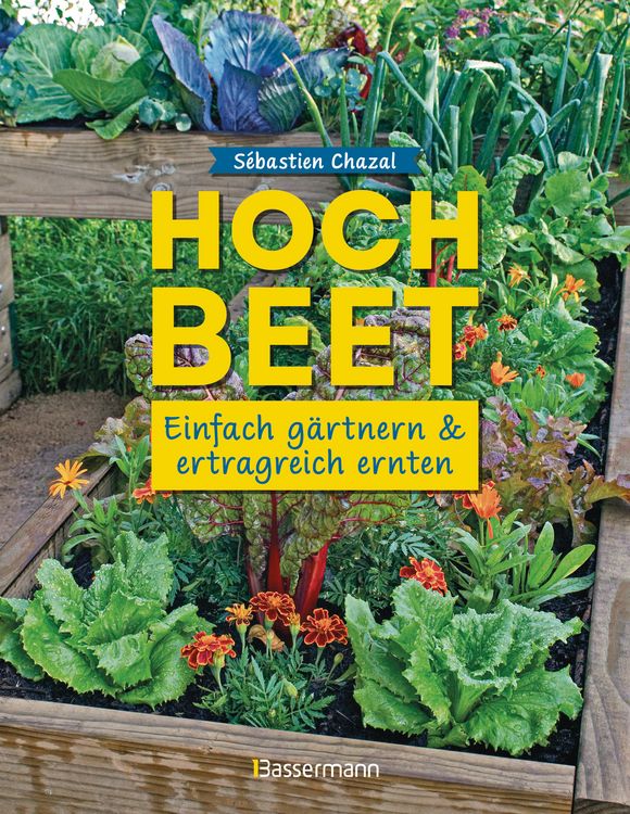 Produktbild: Hochbeet - einfach g&auml;rtnern und ertragreich ernten