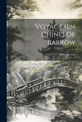 Produktbild: Voyage (en Chine) De Barrow