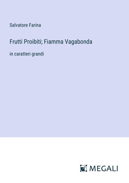Produktbild: Frutti Proibiti; Fiamma Vagabonda