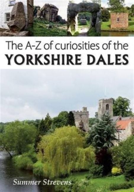 Produktbild: The A-Z of Curiosities of the Yorkshire Dales