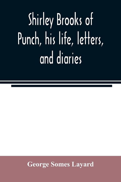 Produktbild: Shirley Brooks of Punch, his life, letters, and diaries