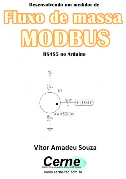 Produktbild: Desenvolvendo Um Medidor De Fluxo De Massa Modbus Rs485 No Arduino