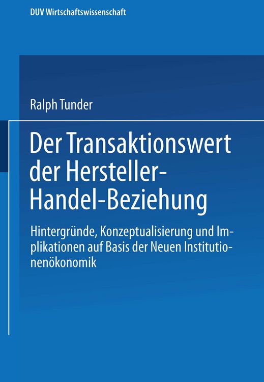 Produktbild: Der Transaktionswert der Hersteller-Handel-Beziehung