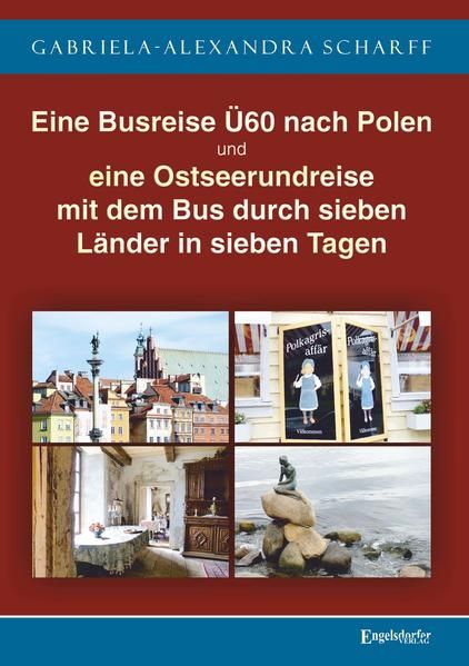 Produktbild: Eine Busreise &Uuml;60 nach Polen und eine Ostseerundreise mit dem Bus durch sieben L&auml;nder in sieben Tagen