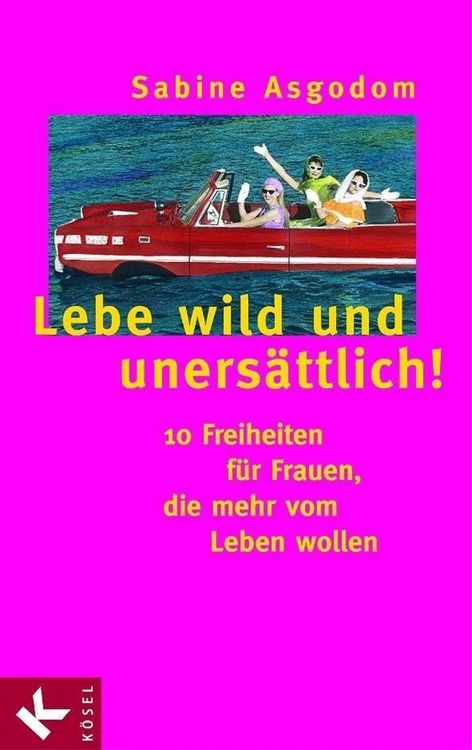 Produktbild: Lebe wild und uners&auml;ttlich!