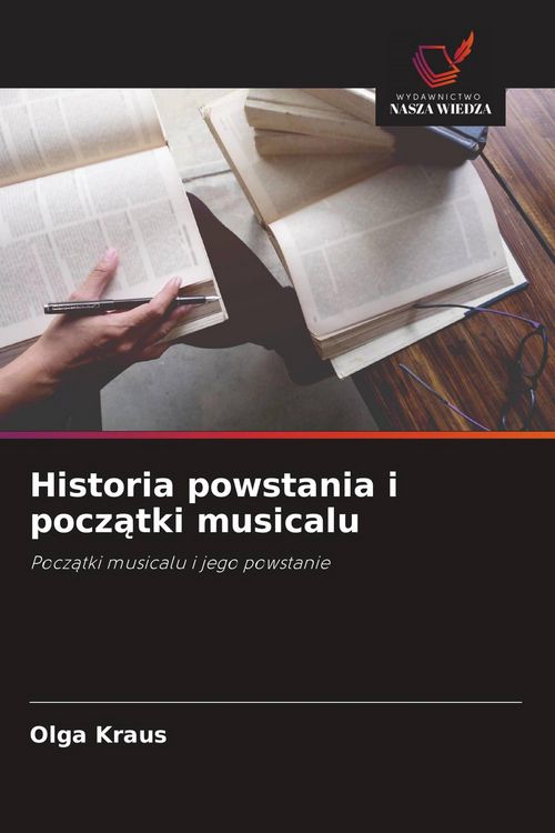 Produktbild: Historia powstania i pocz&iquest;tki musicalu