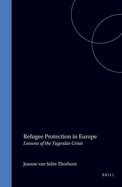 Produktbild: Refugee Protection in Europe Lessons of the Yugoslav Crisis