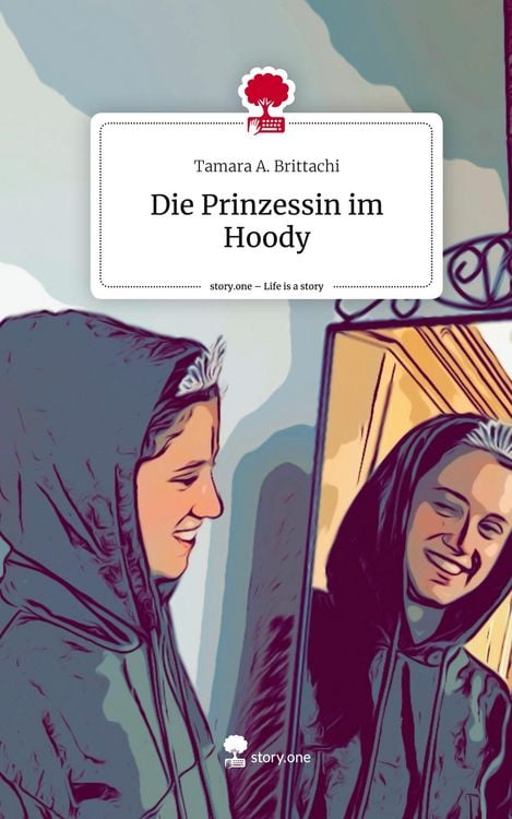 Produktbild: Die Prinzessin im Hoody. Life is a Story - story.one