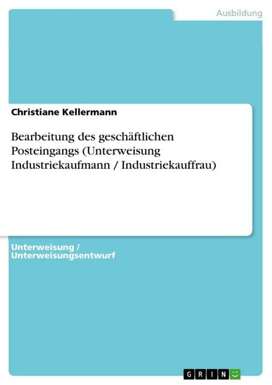 Produktbild: Bearbeitung des gesch&auml;ftlichen Posteingangs (Unterweisung Industriekaufmann / Industriekauffrau)