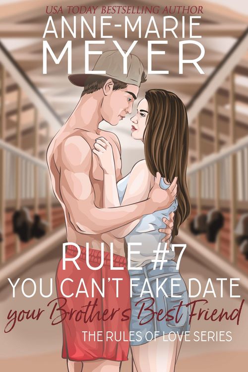 Produktbild: Rule #7: You Can't Fake Date Your Brother's Best Friend