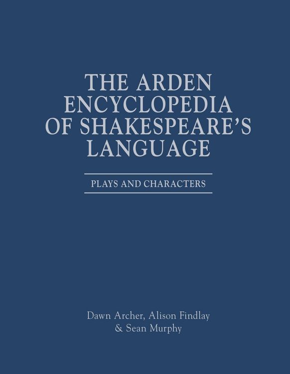 Produktbild: The Arden Encyclopedia of Shakespeare's Language