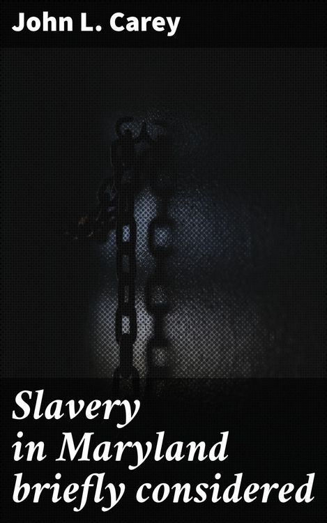 Produktbild: Slavery in Maryland briefly considered