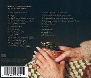 Eternal sunshine deluxe: brighter days ahead