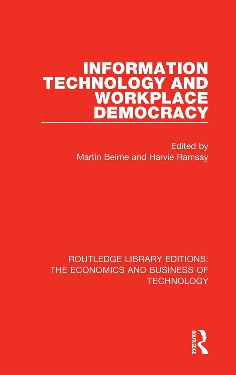 Produktbild: Information Technology and Workplace Democracy