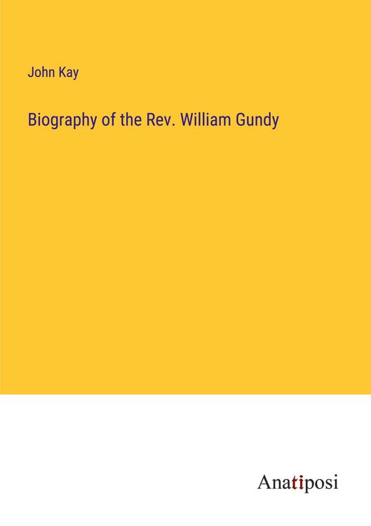 Produktbild: Biography of the Rev. William Gundy