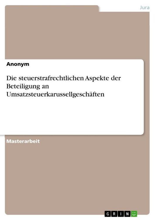Produktbild: Die steuerstrafrechtlichen Aspekte der Beteiligung an Umsatzsteuerkarussellgesch&auml;ften
