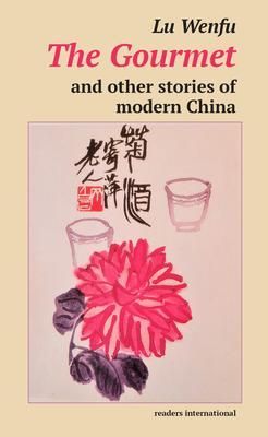 Produktbild: The Gourmet and other stories of modern China
