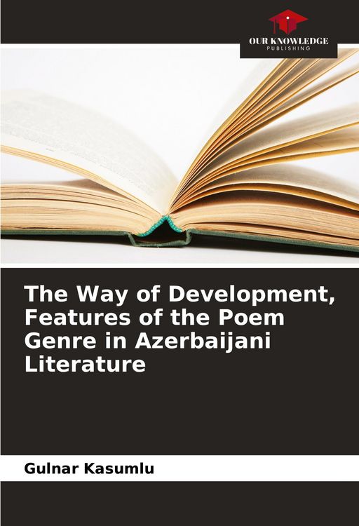 Produktbild: The Way of Development, Features of the Poem Genre in Azerbaijani Literature