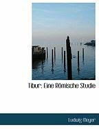 Produktbild: Tibur: Eine R Mische Studie