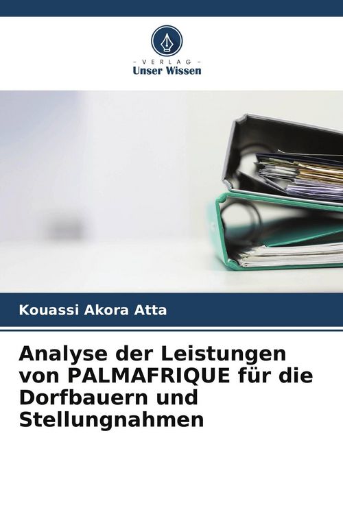 Produktbild: Analyse der Leistungen von PALMAFRIQUE f&uuml;r die Dorfbauern und Stellungnahmen