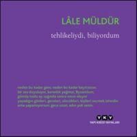 Produktbild: Tehlikeliydi, Biliyordum