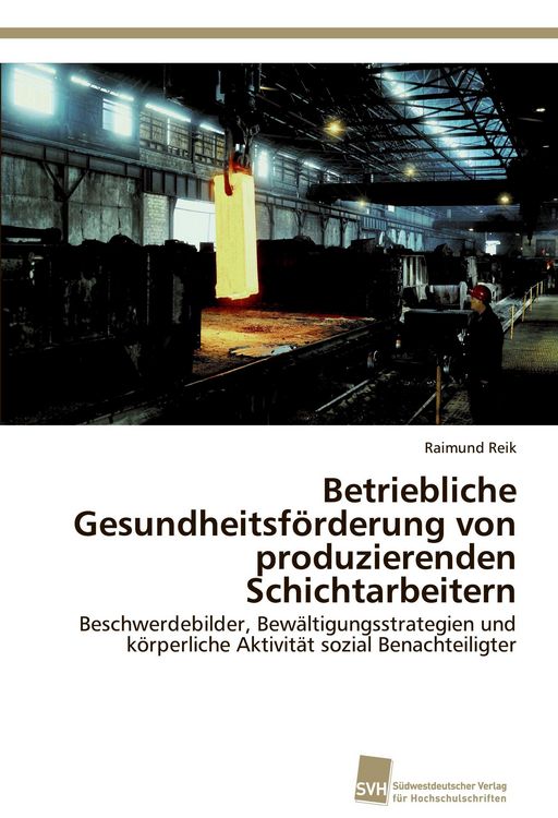 Produktbild: Betriebliche Gesundheitsf&ouml;rderung von produzierenden Schichtarbeitern