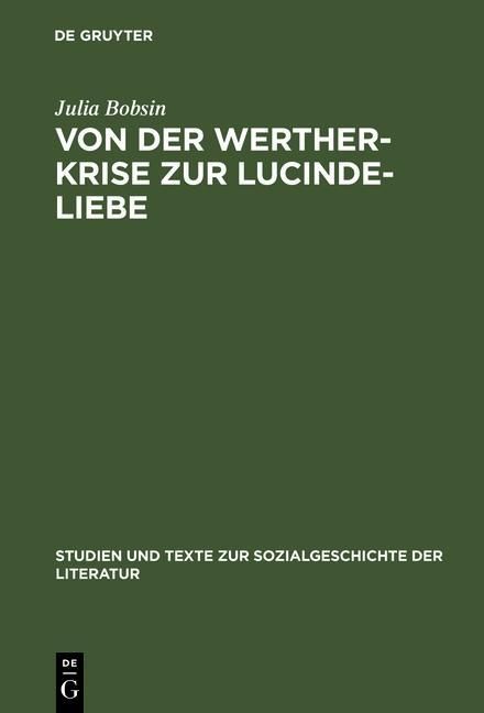 Produktbild: Von der Werther-Krise zur Lucinde-Liebe
