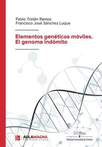 Produktbild: Elementos gen&eacute;ticos m&oacute;viles. El genoma ind&oacute;mito