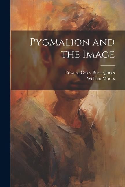 Produktbild: Pygmalion and the Image