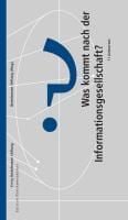 Produktbild: Was kommt nach der Informationsgesellschaft?