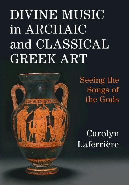 Produktbild: Divine Music in Archaic and Classical Greek Art