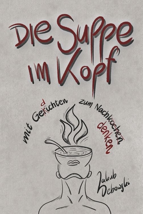 Produktbild: Die Suppe im Kopf