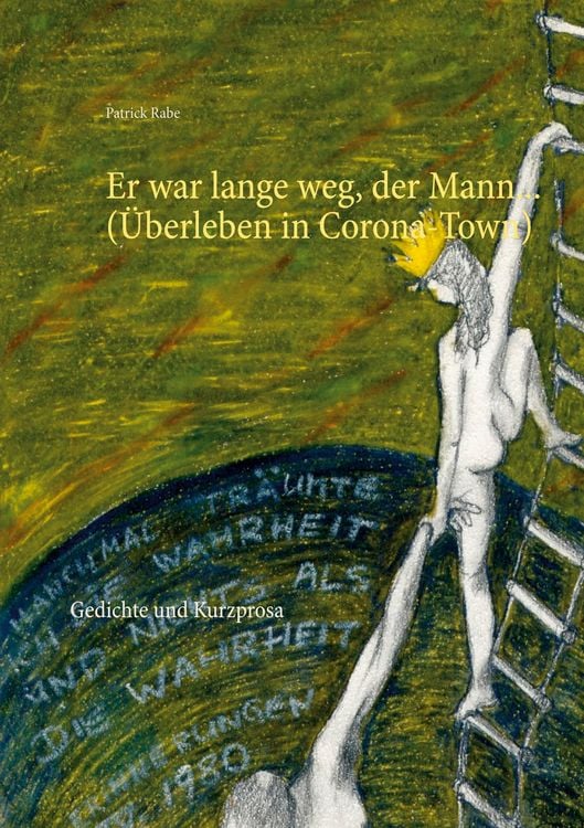 Produktbild: Er war lange weg, der Mann... (&Uuml;berleben in Corona-Town)