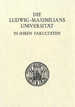 Produktbild: Die Ludwig-Maximilians-Universit&auml;t in ihren Fakult&auml;ten.