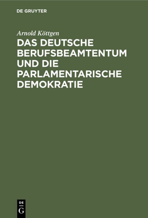 Produktbild: Das deutsche Berufsbeamtentum und die parlamentarische Demokratie