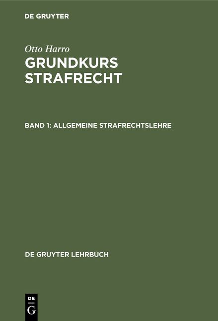Produktbild: Otto Harro: Grundkurs Strafrecht / Allgemeine Strafrechtslehre