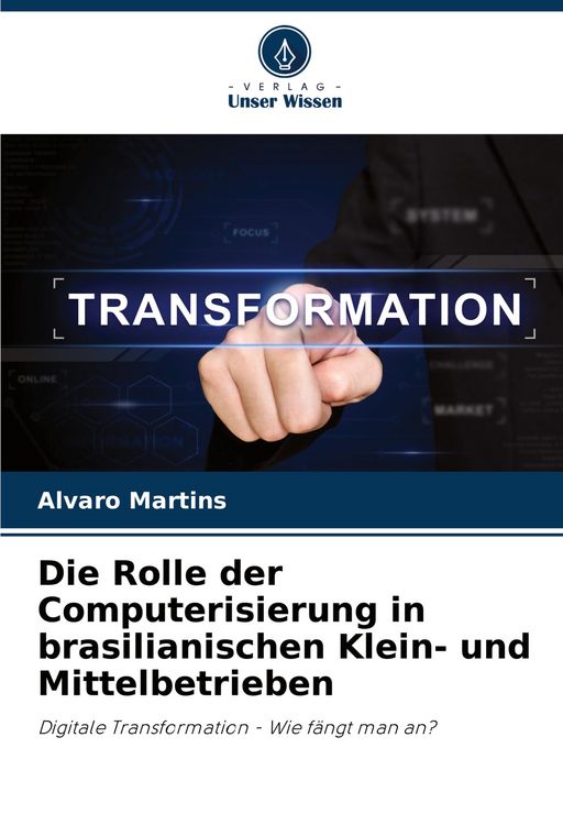 Produktbild: Die Rolle der Computerisierung in brasilianischen Klein- und Mittelbetrieben