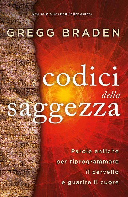 Produktbild: I codici della saggezza. Parole antiche per riprogrammare il cervello e guarire il cuore
