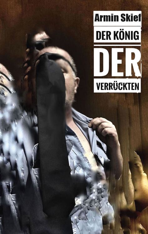 Produktbild: Der K&ouml;nig der Verr&uuml;ckten