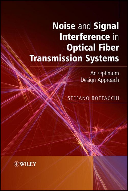 Produktbild: Noise and Signal Interference in Optical Fiber Transmission Systems
