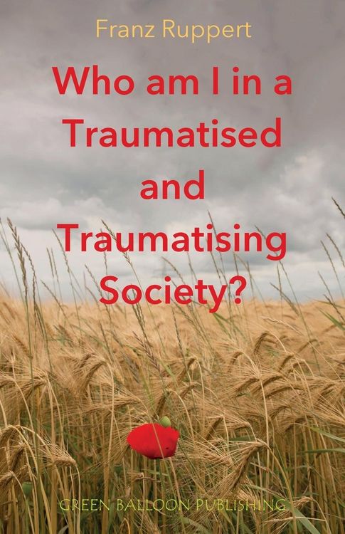Produktbild: Who am I in a traumatised and traumatising society?