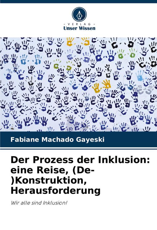 Produktbild: Der Prozess der Inklusion: eine Reise, (De-)Konstruktion, Herausforderung